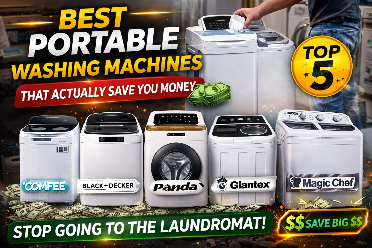 Top 5 Portable Washing Machines That Actually Save You Money